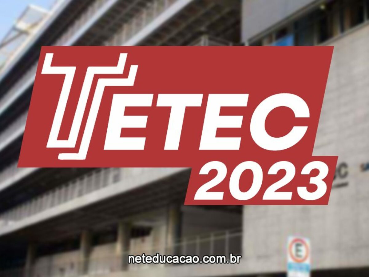 Vestibular ETEC 2023: Inscrições, Provas, Datas, Vagas e Cursos